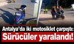 Antalya'da iki motosiklet çarpıştı: Sürücüler yaralandı!