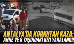 Antalya'da korkutan kaza: Anne ve 8 yaşındaki kızı yaralandı