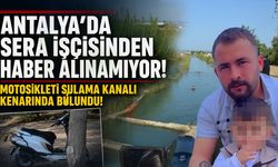 Antalya'da endişelendiren olay: 36 yaşındaki sera işçisinden haber alınamıyor!