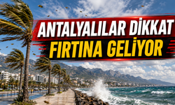 Meteoroloji uyardı: Antalya'da fırtına alarmı!
