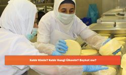 Kebir Kimin? Kebir Hangi Ülkenin? Boykot mu?