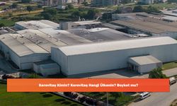 Kerevitaş Kimin? Kerevitaş Hangi Ülkenin? Boykot mu?