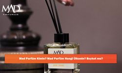 Mad Parfüm Kimin? Mad Parfüm Hangi Ülkenin? Boykot mu?