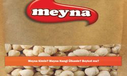 Meyna Kimin? Meyna Hangi Ülkenin? Boykot mu?