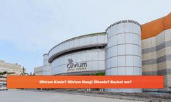 Olivium Kimin? Olivium Hangi Ülkenin? Boykot mu?