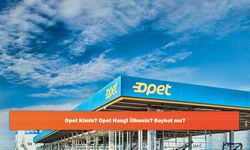 Opet Kimin? Opet Hangi Ülkenin? Boykot mu?