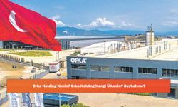 Orka Holding Kimin? Orka Holding Hangi Ülkenin? Boykot mu?