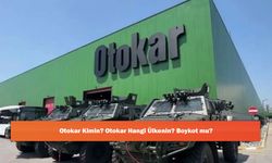 Otokar Kimin? Otokar Hangi Ülkenin? Boykot mu?