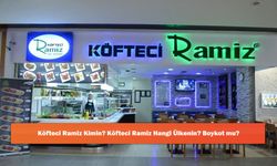 Köfteci Ramiz Kimin? Köfteci Ramiz Hangi Ülkenin? Boykot mu?
