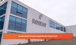 Reeder Kimin? Reeder Hangi Ülkenin? Boykot mu?