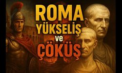 Roma İmparatorluğu'nun Yükselişi ve Çöküşü: Tarihe Damga Vuran Medeniyet