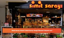 Simit Sarayı Kimin? Simit Sarayı Hangi Ülkenin? Boykot mu?