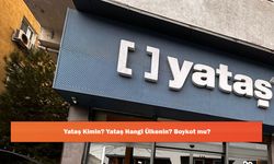 Yataş Kimin? Yataş Hangi Ülkenin? Boykot mu?