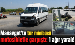 Manavgat’ta tur minibüsü motosikletle çarpıştı: 1 ağır yaralı!