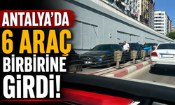 Antalya’da 6 araç birbirine girdi!