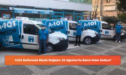 A101 Raflarında Büyük Değişim: 22 Ağustos’ta Bakın Neler Geliyor!