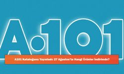 A101 Kataloğunu Yayınladı: 27 Ağustos’ta Hangi Ürünler İndirimde?