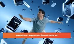 Akakçe Kimin? Akakçe Hangi Ülkenin? Boykot mu?