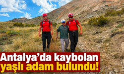 Antalya’da kaybolan yaşlı adam bulundu!