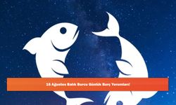 16 Ağustos Balık Burcu Günlük Burç Yorumları!