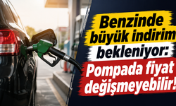 Benzinde büyük indirim bekleniyor: Pompada fiyat değişmeyebilir!