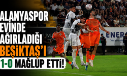 Alanyaspor evinde ağırladığı Beşiktaş'ı 1-0 mağlup etti!