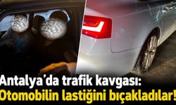 Antalya’da trafik kavgası: Otomobilin lastiğini bıçakladılar!