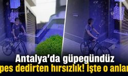 Antalya’da güpegündüz pes dedirten hırsızlık! İşte o anlar