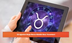 25 Ağustos Boğa Burcu Günlük Burç Yorumları!