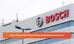 Bosch Türkiye Kimin? Bosch Türkiye Hangi Ülkenin? Boykot mu?