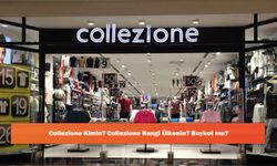 Collezione Kimin? Collezione Hangi Ülkenin? Boykot mu?
