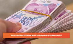 Emekli Maaşını Kaybetme Riski: Bir Rapor Her Şeyi Değiştirebilir!
