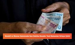 Emekli ve Memur Zammında Son Dakika Hesabı: Yeni Rakamlar Ortaya Çıktı!
