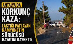 Antalya'da korkunç kaza: Lastiği patlayan kamyonetin sürücüsü hayatını kaybetti
