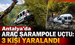 Antalya'da araç şarampole uçtu: 3 kişi yaralandı