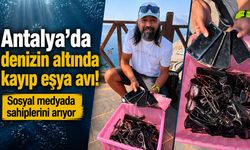 Antalya’da denizin altında kayıp eşya avı! Sosyal medyada sahiplerini arıyor