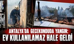 Antalya’da gecekondu yangını korkuttu: Ev kullanılamaz hale geldi