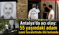 Antalya'da acı olay: 55 yaşındaki adam cami tuvaletinde ölü bulundu