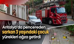 Antalya'da pencereden sarkan 3 yaşındaki çocuk yürekleri ağza getirdi