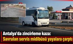 Antalya'da zincirleme kaza: Savrulan servis midibüsü yayalara çarptı