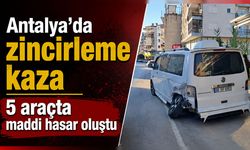 Antalya’da zincirleme kaza! 5 araçta maddi hasar oluştu
