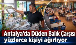 Antalya Düden Balık Çarşısı yüzlerce kişiyi ağırlıyor