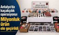 Antalya’da kaçakçılık operasyonu: Milyonluk ürün ele geçirildi