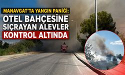 Manavgat’ta yangın paniği: Otel bahçesine sıçrayan alevler kontrol altında