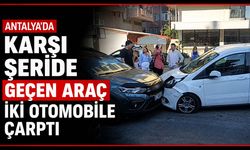 Antalya'da karşı şeride geçen araç iki otomobile çarptı