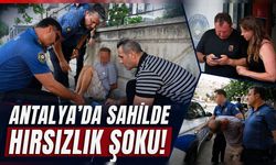 Antalya'da sahilde hırsızlık şoku: Şüpheli telefonların konumundan yakalandı