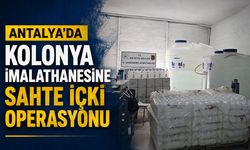 Antalya’da kolonya imalathanesine sahte içki operasyonu!