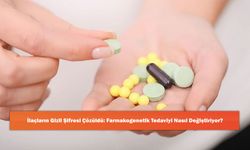 İlaçların Gizli Şifresi Çözüldü: Farmakogenetik Tedaviyi Nasıl Değiştiriyor?