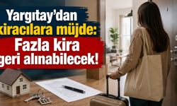Yargıtay’dan kiracılara müjde: Fazla kira geri alınabilecek!