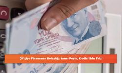 Çiftçiye Finansman Kolaylığı: Yarısı Peşin, Kredisi Sıfır Faiz!